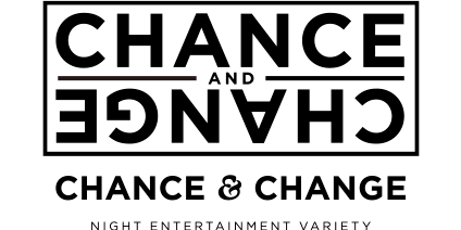 CHANCE & CHANGE