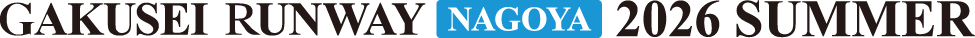 GAKUSEI RUNWAY OSAKA 2026 SUMMER